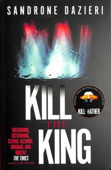 Kill the King: A Novel - Book #3 of the Colomba Caselli