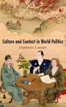 Hardcover Culture and Context in World Politics Book