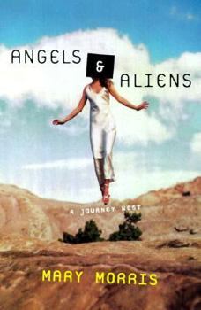 Hardcover Angels & Aliens: A Journey West Book