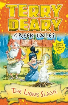 The Lion's Slave - Book  of the Terry Deary's Greek Tales