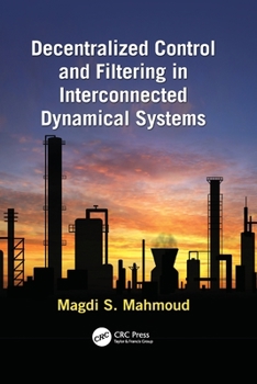 Paperback Decentralized Control and Filtering in Interconnected Dynamical Systems Book