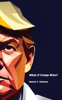 Paperback What If Trump Wins? Book