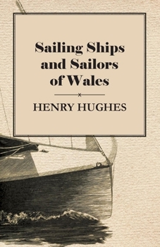 Paperback Sailing Ships and Sailors of Wales Book