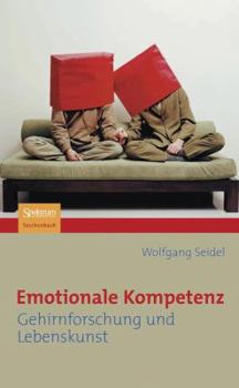 Paperback Emotionale Kompetenz: Gehirnforschung Und Lebenskunst [German] Book