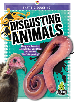 Disgusting Animals (That's Disgusting!) - Book  of the That's Disgusting!