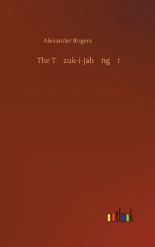 Hardcover The T&#363;zuk-i-Jah&#257;ng&#299;r&#299; Book