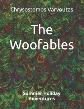 Paperback The Woofables: Summer Holiday Adventures Book