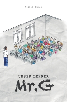 Paperback Unser Lehrer Mr. G: Roman [German] Book