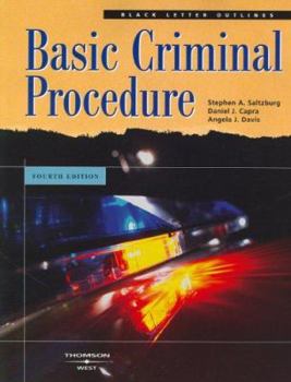 Hardcover Saltzburg, Capra, and Davis's Black Letter Outline on Criminal Procedure, 4th Edition Book