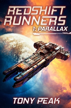 Parallax: A Space Opera Adventure - Book #1 of the Redshift Runners