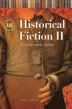 Hardcover Historical Fiction II: A Guide to the Genre Book