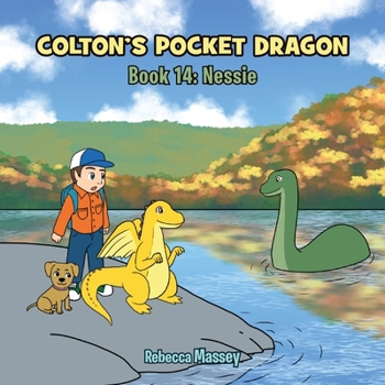 Colton's Pocket Dragon, Book 14: Nessie