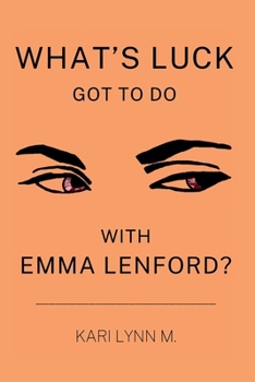 What's Luck Got to Do with Emma Lenford?