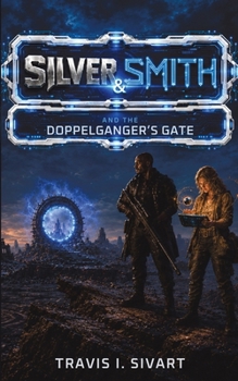 Paperback Silver & Smith and the Doppelganger's Gate Book