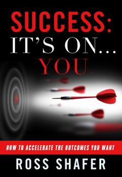 Hardcover Success: It's On You Book