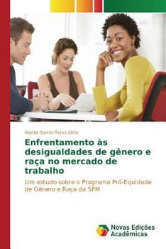 Paperback Enfrentamento às desigualdades de gênero e raça no mercado de trabalho [Portuguese] Book