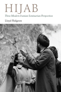 Hardcover Hijab: Three Modern Iranian Seminarian Perspectives Book