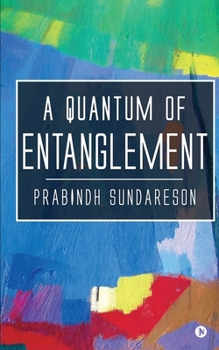 Paperback A Quantum of Entanglement Book