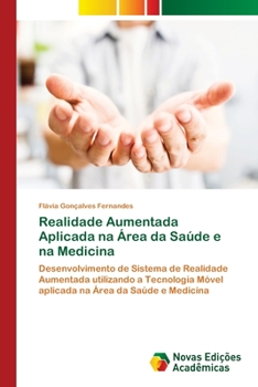 Paperback Realidade Aumentada Aplicada na Área da Saúde e na Medicina [Portuguese] Book