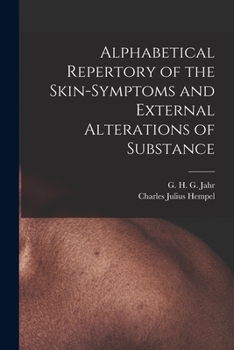 Paperback Alphabetical Repertory of the Skin-symptoms and External Alterations of Substance Book