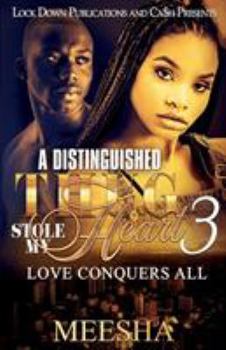Paperback A Distinguished Thug Stole My Heart 3: Love Conquers All Book