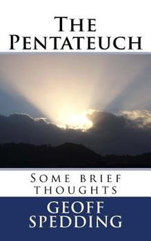 Paperback The Pentateuch: Some brief thoughts Book