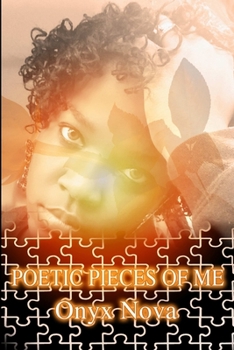 Paperback POETIC PIECES OF ME (An Imperfect Perfection) Book