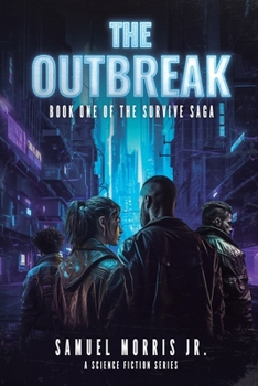 Paperback The Outbreak: A Science Fiction Series Book