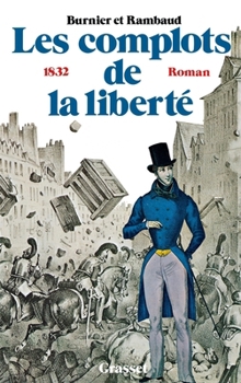 Paperback Les complots de la liberté - 1832 [French] Book