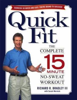 Hardcover Quick Fit: The Complete 15-Minute No-Sweat Workout Book