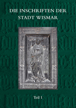 Hardcover Die Inschriften Der Stadt Wismar [German] Book