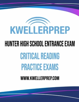 Paperback Kweller Prep Hunter High School Entrance Exam Critical Reading Practice Exams Book