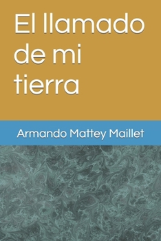 Paperback El llamado de mi tierra [Spanish] Book
