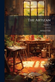 Paperback The Artizan; Volume 8 Book