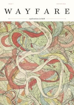 Paperback Wayfare Issue 1: Explorations in Faith Book