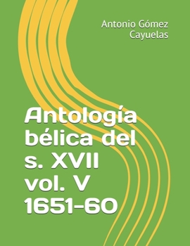 Paperback Antolog?a b?lica del s. XVII vol. V 1651-60 [Spanish] Book