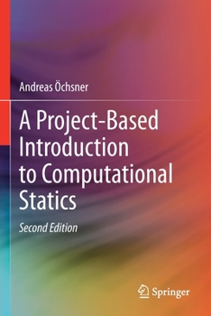 Paperback A Project-Based Introduction to Computational Statics Book