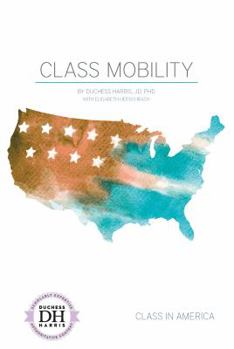 Class Mobility - Book  of the Class in America