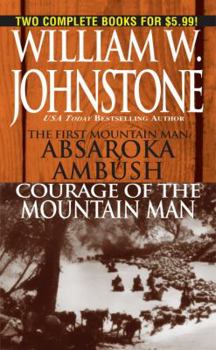 Mass Market Paperback The First Mountain Man: Absaroka Ambush/Courage of the Mountain Man Book