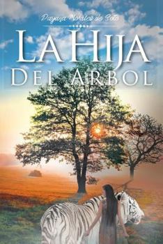 Paperback La Hija Del Árbol [Spanish] Book