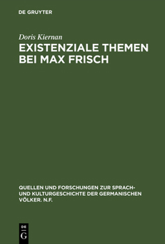Existenziale Themen bei Max Frisch: D. Existenzialphilosophie Martin Heideggers in d. Romanen Stiller, Homo faber u. Mein Name sei Gantenbein (Quellen ... Kulturgeschichte der germanischen Völker)