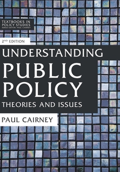 Paperback Understanding Public Policy: Theories and Issues Book
