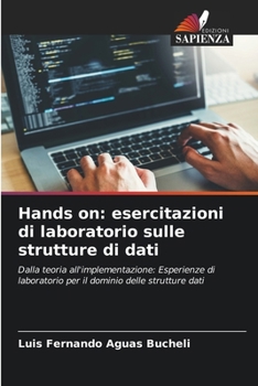 Paperback Hands on: esercitazioni di laboratorio sulle strutture di dati [Italian] Book