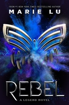 Cover for "Rebel: A Legend Novel"