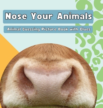 Hardcover Nose Your Animals [Large Print] Book