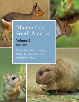 Hardcover Mammals of South America, Volume 2: Rodents Book