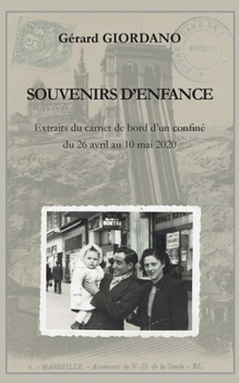 Paperback Souvenirs d'enfance: Extraits du carnet de bord d'un confiné [French] Book