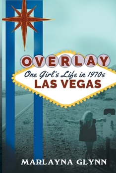 Paperback Overlay: One Girl's Life in 1970s Las Vegas Book