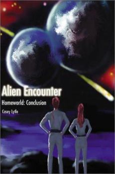 Paperback Alien Encounter: Homeworld: Conclusion Book