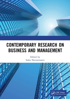 Contemporary Research on Business and Management: Proceedings of the International Seminar of Contemporary Research on Business and Management (Iscrbm 2019), 27-29 November, 2019, Jakarta, Indonesia